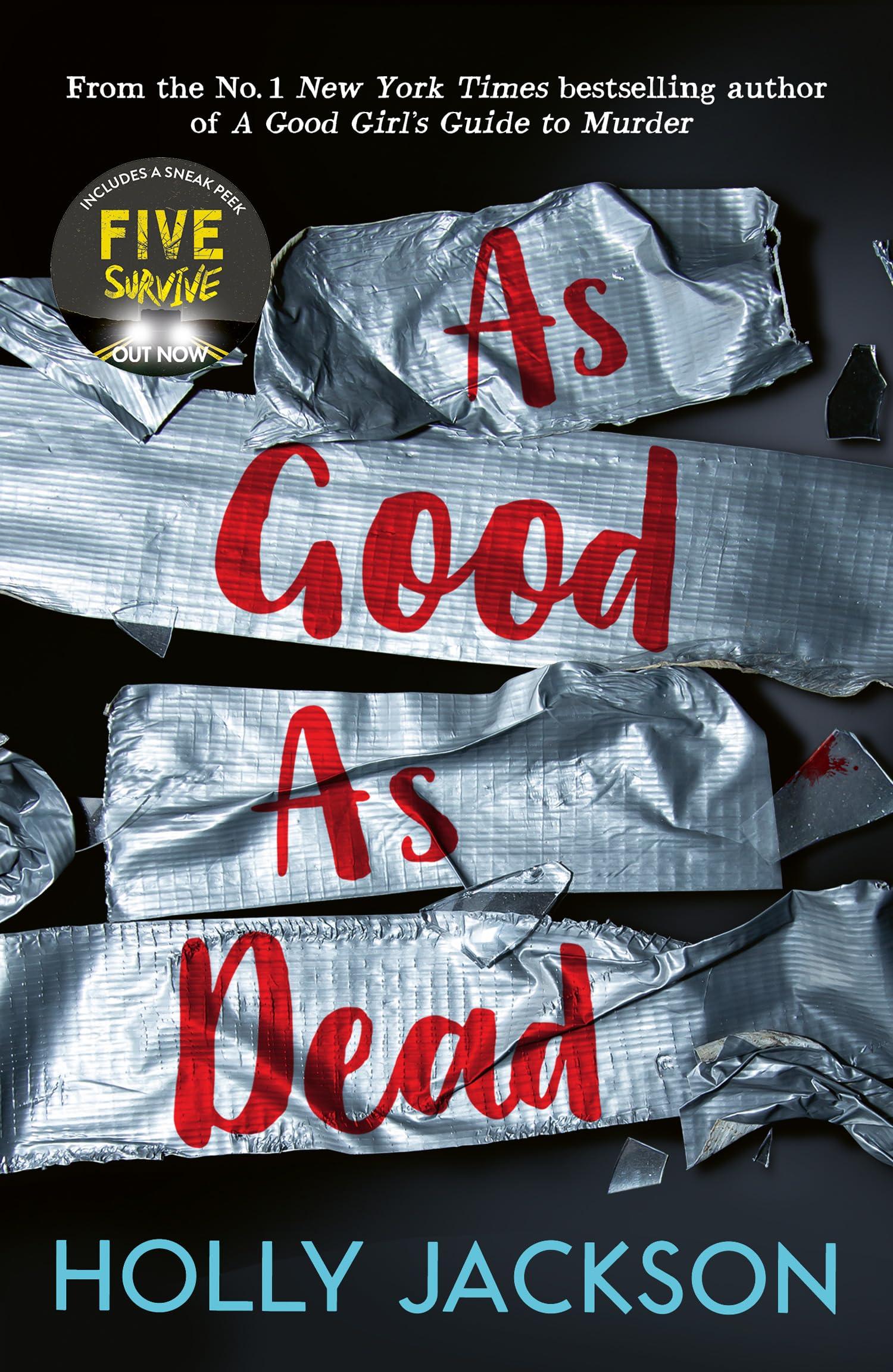 Cover of As Good As Dead: The Final Book in the Bestselling YA Thriller Trilogy